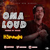 MUSIC: H3rambo - Oma Loud [Prod. Kraq]