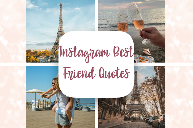 Instagram Best Friend Quotes