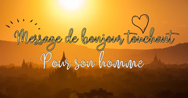 message-de-bonjour-touchant-pour-son-homme