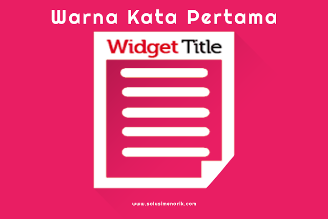 Merubah Warna Kata Pertama Title Sidebar