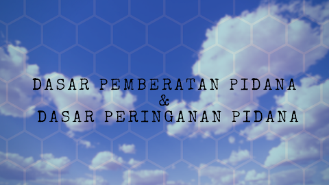 Dasar Pemberatan Pidana & Dasar Peringanan Pidana