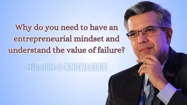 Why do you need to have an entrepreneurial mindset and understand the value of failure?