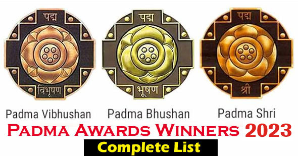 Padma Awards 2023 Winners Full List- 6 Padma Vibhushan, 9 Padma Bhushan & 91 Padma Shri