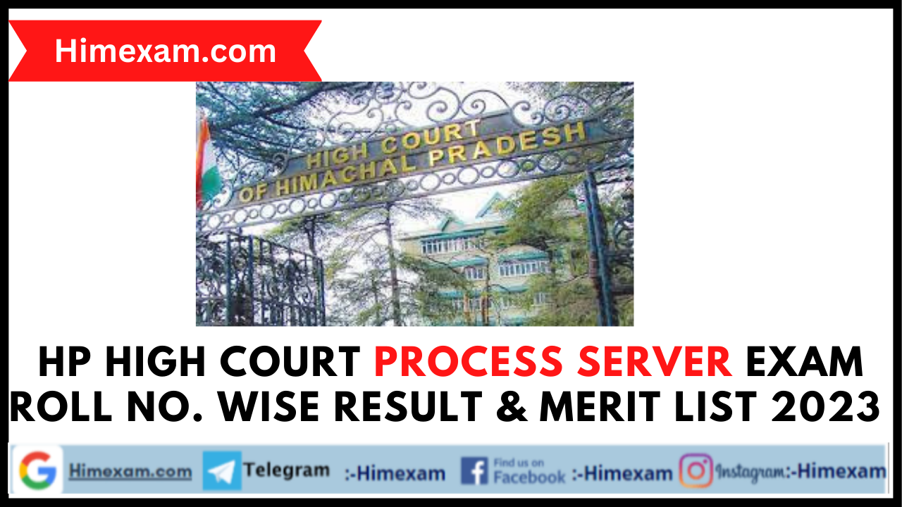 HP High Court Process Server Exam Roll No. wise Result & Merit List 2023