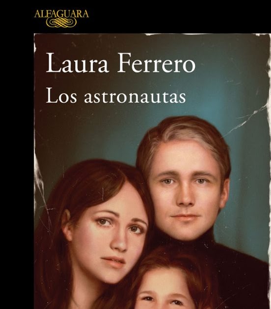 La antigua Biblos: Los astronautas - Laura Ferrero