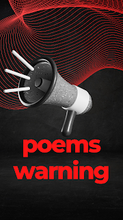 What is the poems warning