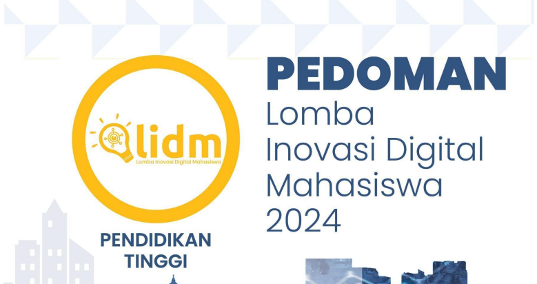 Pedoman Lomba Inovasi Digital Mahasiswa (LIDM) Tahun 2024