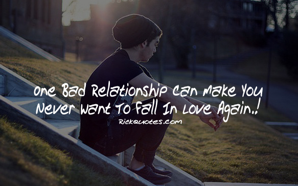 Bad Relationship Quotes For Guys. QuotesGram