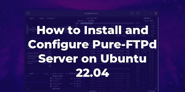 How to Install and Configure Pure-FTPd Server on Ubuntu 22.04