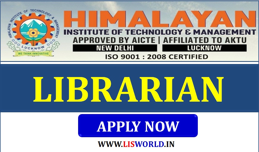 Recruitment for Librarian at Himalayan Group of Institution, Lucknow,UP