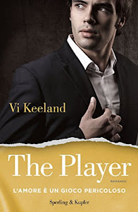 The player (versione italiana): L'amore è un gioco pericoloso (KeelandMania Vol. 2)