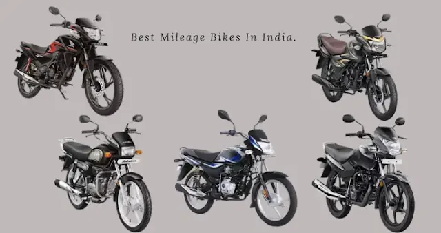 Best Mileage Bikes In India, Price and Features in 2024.