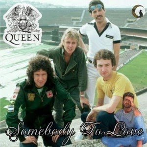 Queen - Somebody To Love