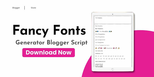 Fancy Fonts Generator - Blogger Script Free Download for Blogspot Website