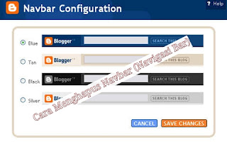 Cara menghapus navbar bawaan blogger, cara menghilangkan navbar pada blog, widget navbar