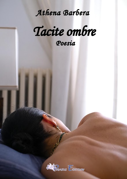 “Tacite Ombre” la nuova silloge poetica di Athena Barbera tra i libri proposti per il Premio Strega Poesia 2024