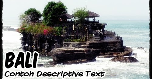 Contoh Descriptive Text Singkat: Pulau Bali + Terjemahan