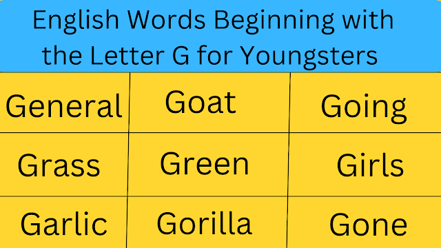  English Words Beginning With Letter G For Youngsters - Learn G Words