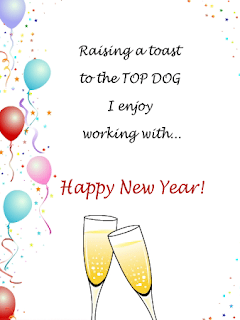 Raising a toast to the Top Dog I enjoy working with... Happy new year 2017