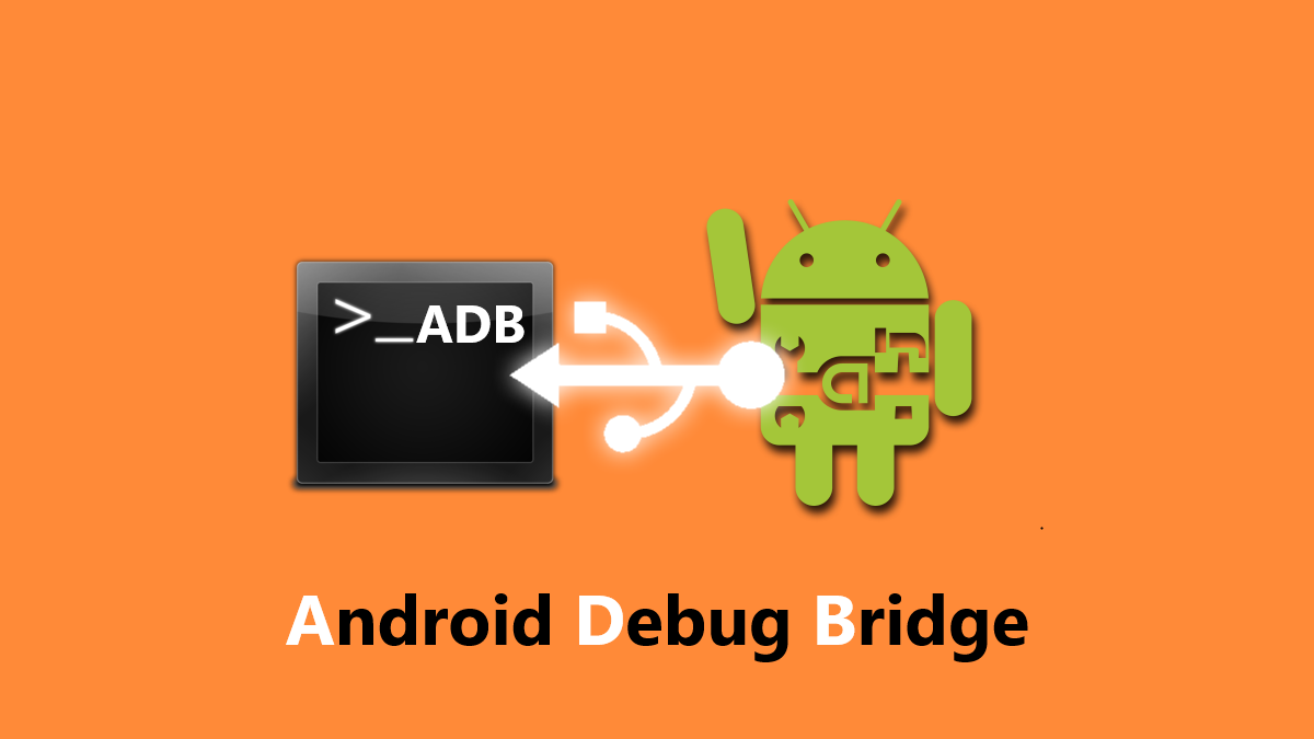 What is the ADB tool and how to use and benefit from it as an Android user