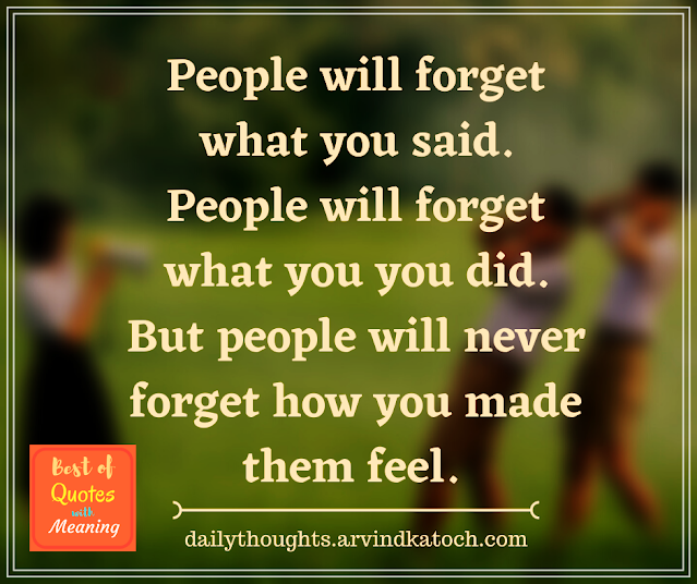 Daily Thought, Quote, Meaning, people, forget,