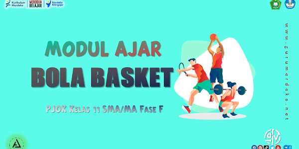 Modul Ajar "Bola Basket" - PJOK Kelas 11 Fase F SMA/MA Kurikulum Merdeka