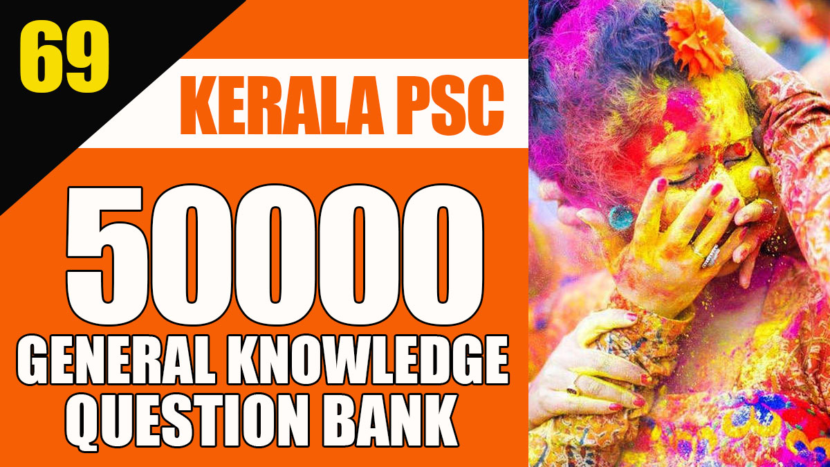 General Knowledge Question Bank | 50000 Questions - 69