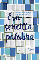 Esa sencilla palabra por Cath Crowley, young adult, joven adulto, novela, amor, romance, romántica, coming of age