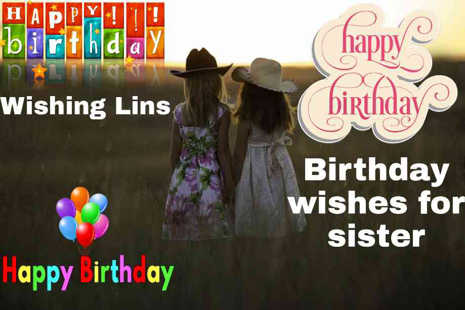 Heart Touching Birthday Wishes for Sister | Birthday Wishing Lines, sms ...