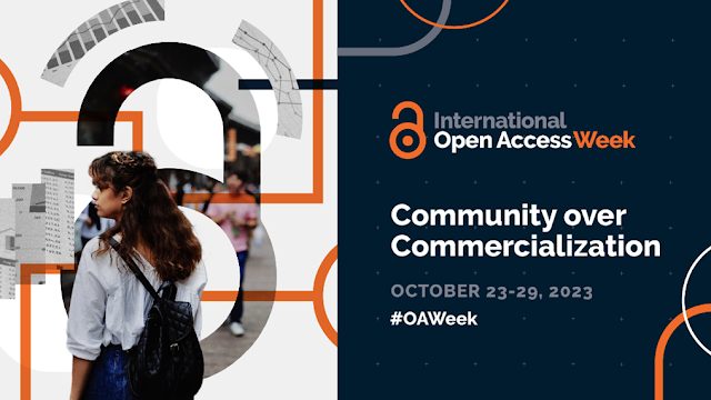 On the left a female student with long brown hair and a black backpack stands in front of an open lock through which you can see a city street scene with people. To the right it says - International Open Access Week: Community over Commercialisation, October 23-29, 2023, #OAWeek