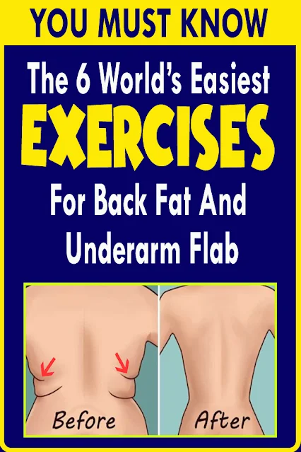 The 6 World’s Easiest Exercises For Back Fat And Underarm Flab