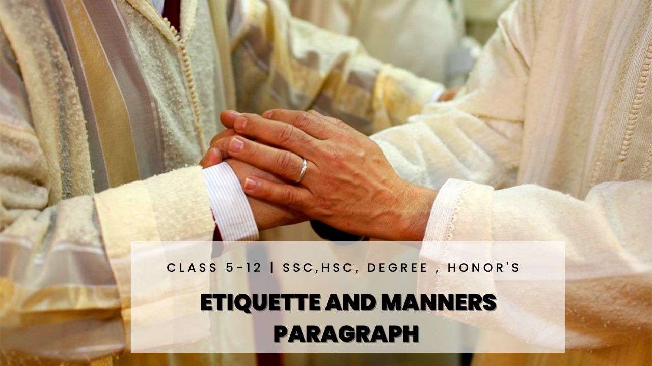 Etiquette and Manners Paragraph for Class 6 - 10 | JSC | SSC | HSC