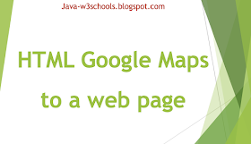 HTML - Adding Google Maps to Web Page