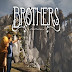 Brothers a Tale of Two Sons PC & Android