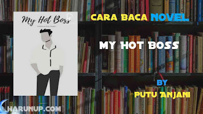 Novel My Hot Boss (Indonesia) Karya Putu Anjani Full Episode