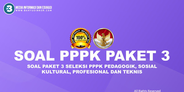 (Update 2021) Soal Paket 3 Seleksi PPPK Pedagogik, Sosial Kultural, Profesional Dan Teknis