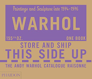 The Andy Warhol catalogue raisonne. Ediz. a colori: Paintings and Sculpture Late 1974-1976