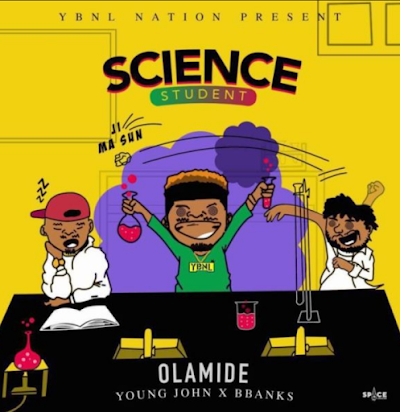 [Music]  Science Student by OLAMIDE