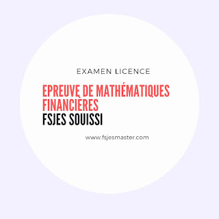 Exemple Examen Mathématiques Financières - Fsjes Souissi