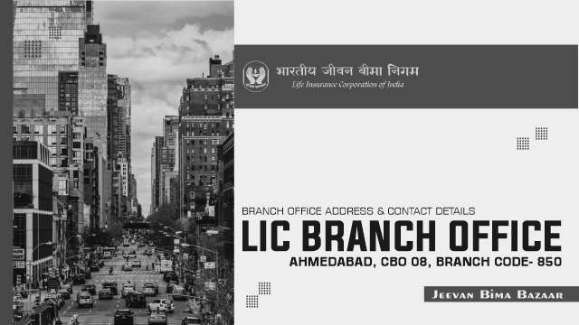 LIC Ahmedabad City Branch 850