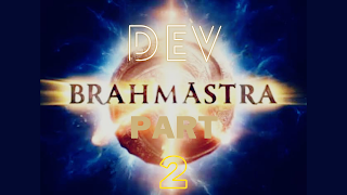 Brahmāstra Part 2 Movie