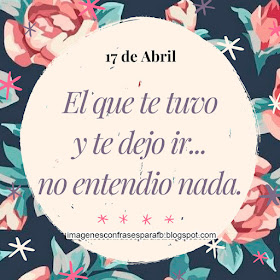 Frase del Día 17 de Abril  #FrasesDiarias