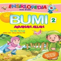 Ensiklopedia Anak Muslim Jilid 2 : Bumi Amanah Allah