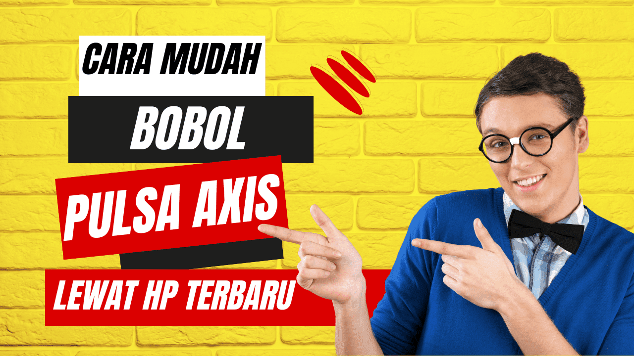 Cara Mudah Bobol Pulsa Axis Lewat HP Terbaru - PT. Multi Biller Indonesia