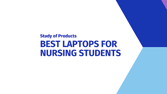 Best Laptops for Nursing Students in 2021