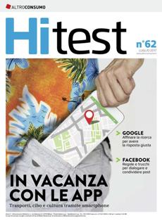 Hi Test 62 - Luglio 2017 | TRUE PDF | Bimestrale | Tecnologia | Hi-Tech
Hi Test è la rivista che ti occorre per tenerti al corrente delle evoluzioni tecnologiche nel modo più facile e veloce.
Edita da Altroconsumo, affronta con rigore, obiettività e imparzialità tutti i temi che riguardano il mondo dell’informatica.
Nella rivista Hi Test troverai tra l'altro:
- Test e inchieste
- Tutte le novità
- Le risposte alle tue domande.