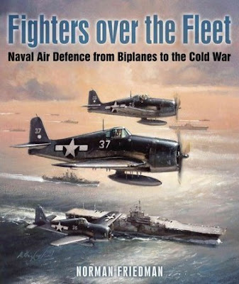 Fighters Over the Fleet: Naval Air Defence from Biplanes to the Cold War