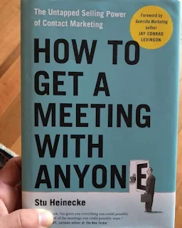 How to Get a Meeting with Anyone: The Untapped Selling Power of Contact Marketing by Stu Heinecke, Christopher Lane, et al