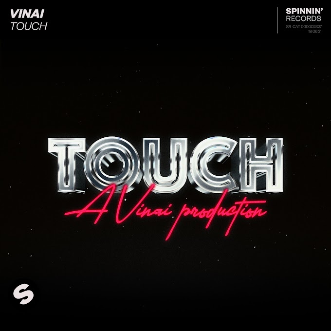 VINAI – Touch (with Extended Mix)