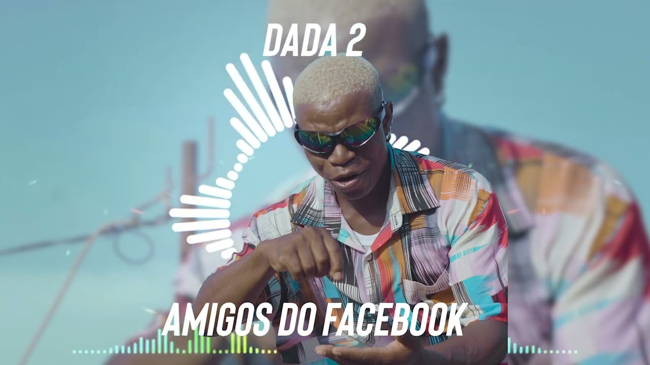Dada 2 - Amigos Do Facebook